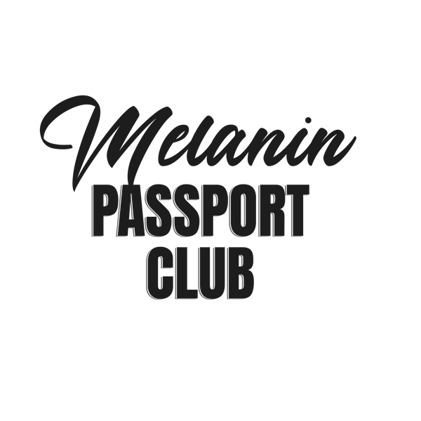 Melanin Passport Club